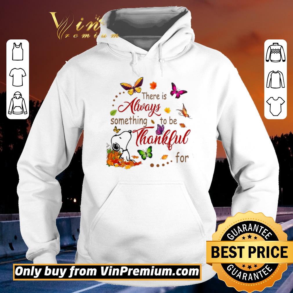 Snoopy These Is Always Something To Be Thankful For shirt 05fa8a28 snoopy these is always something to be thankful for shirt 4 - Snoopy These Is Always Something To Be Thankful For shirt