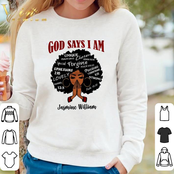 Official Black girl God says I am Jasmine William shirt 06a2aaaa official black girl god says i am jasmine william shirt 4 - Official Black girl God says I am Jasmine William shirt