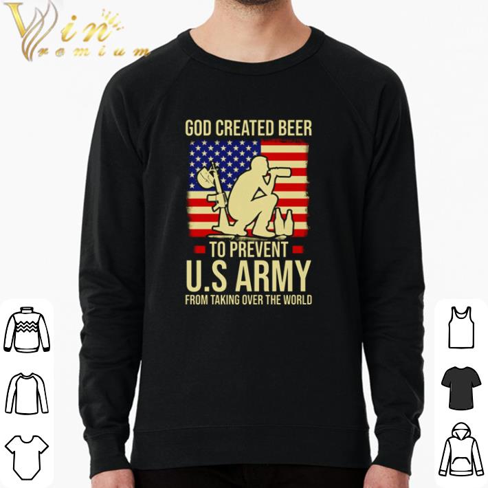 094ac211 funny god created beer to prevent u s army from taking over the world shirt 4 - Funny GOD Created Beer to Prevent U.S Army from taking over the World shirt