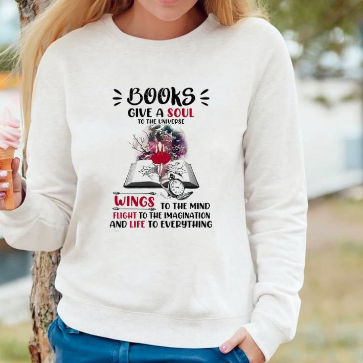 Top Girl Books Give A Soul To The Universe Wings To The Mind Flight shirt 22861563 top girl books give a soul to the universe wings to the mind flight shirt 4 - Top Girl Books Give A Soul To The Universe Wings To The Mind Flight shirt