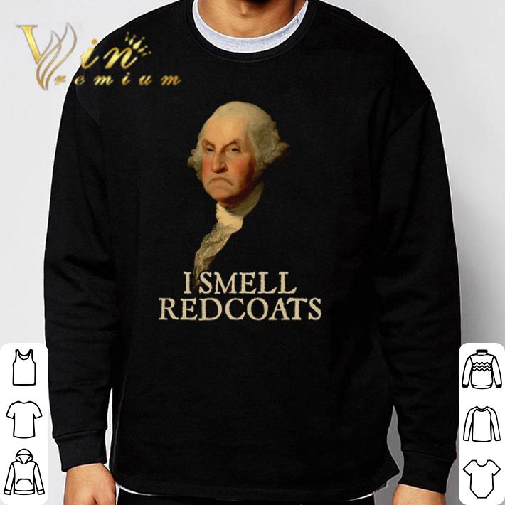 Pretty George Washington I Smell RedCoats shirt 23d0c3ba pretty george washington i smell redcoats shirt 4 - Pretty George Washington I Smell RedCoats shirt