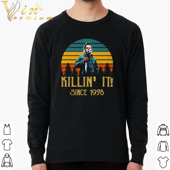 27844d55 premium michael myers killin it since 1978 vintage shirt 4 - Premium Michael Myers killin’ it since 1978 vintage shirt