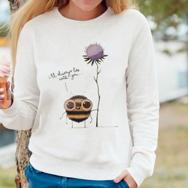 30f52adf original i ll always bee with you flower shirt 4 - Original I’ll Always Bee With You Flower shirt