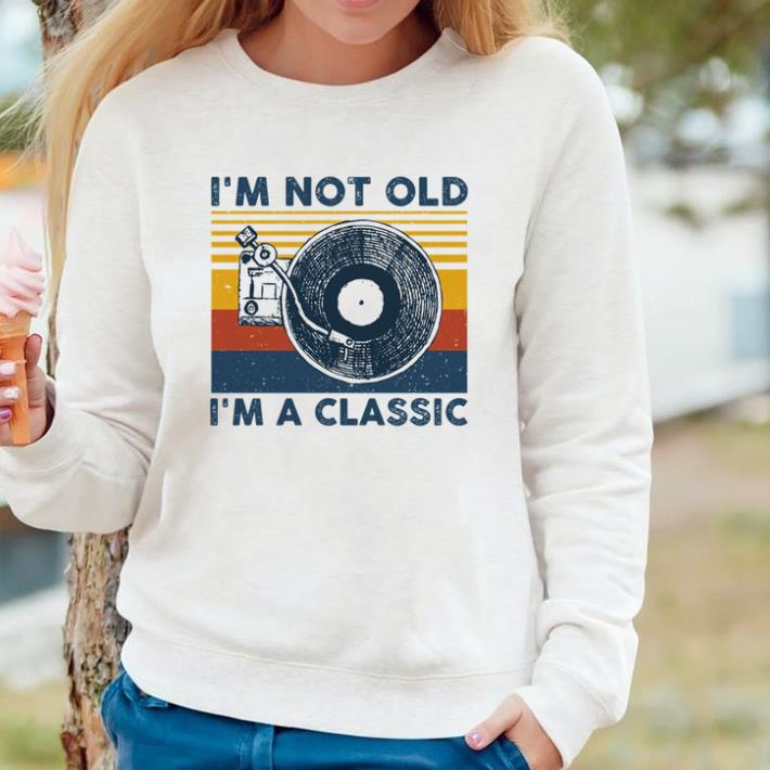 32f4b2b5 pretty record player sketch i m not old i m a classic vintage shirt 4 - Pretty Record Player Sketch I’m not old I’m a classic vintage shirt