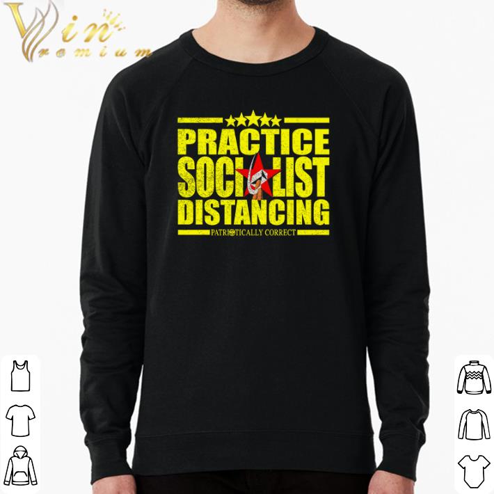 393a3639 official practice socialist distancing patriotically correct shirt 4 - Official Practice socialist distancing patriotically correct shirt