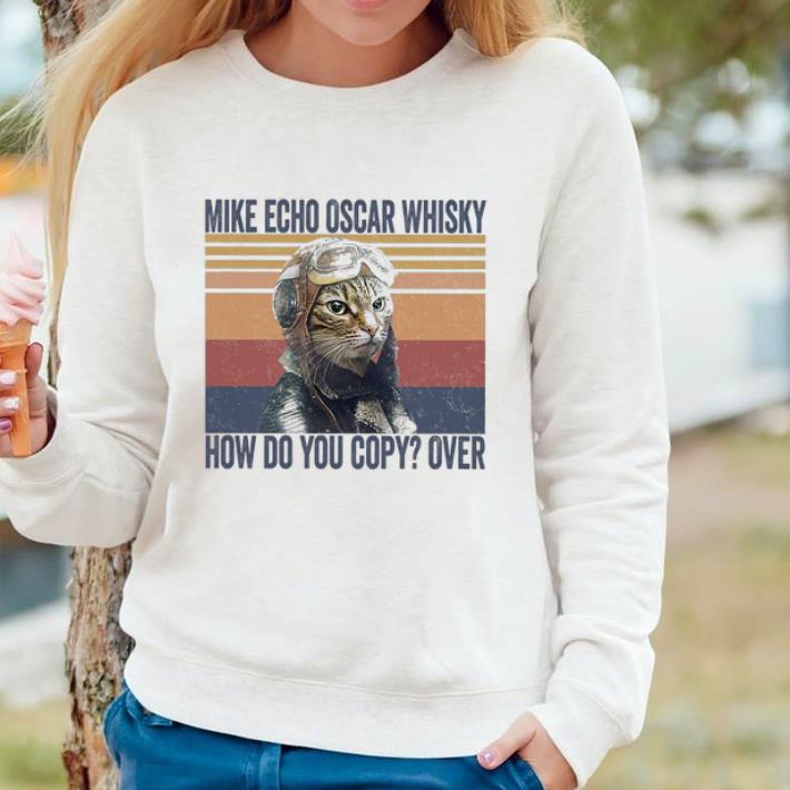 527e82c0 awesome cat mike echo oscar whisky how do you copy over vintage shirt 4 - Awesome Cat Mike Echo Oscar Whisky How Do You Copy Over Vintage shirt