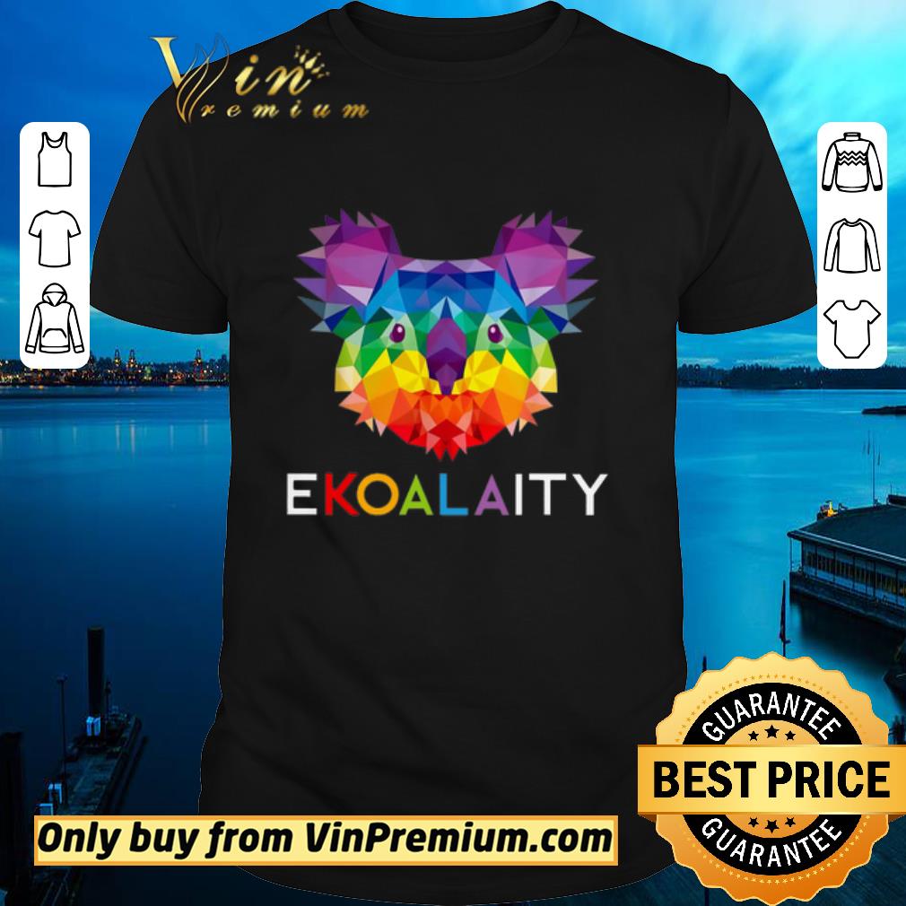 Original LGBT Pride Rainbow Ekoalaity shirt