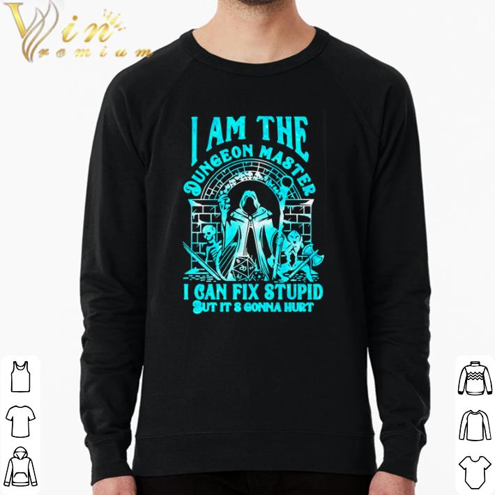 Funny I am the Dungeon Master I can fix stupid but it’s gonna hurt shirt 660e6d2f funny i am the dungeon master i can fix stupid but it s gonna hurt shirt 4 - Funny I am the Dungeon Master I can fix stupid but it’s gonna hurt shirt