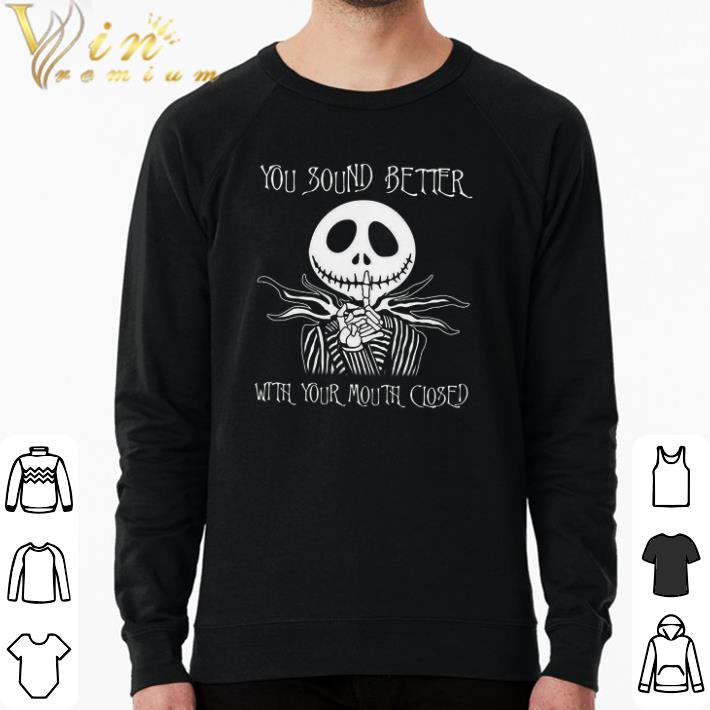 66d7a284 hot jack skellington you sound better with your mouth closed shirt 4 - Hot Jack Skellington you sound better with your mouth closed shirt