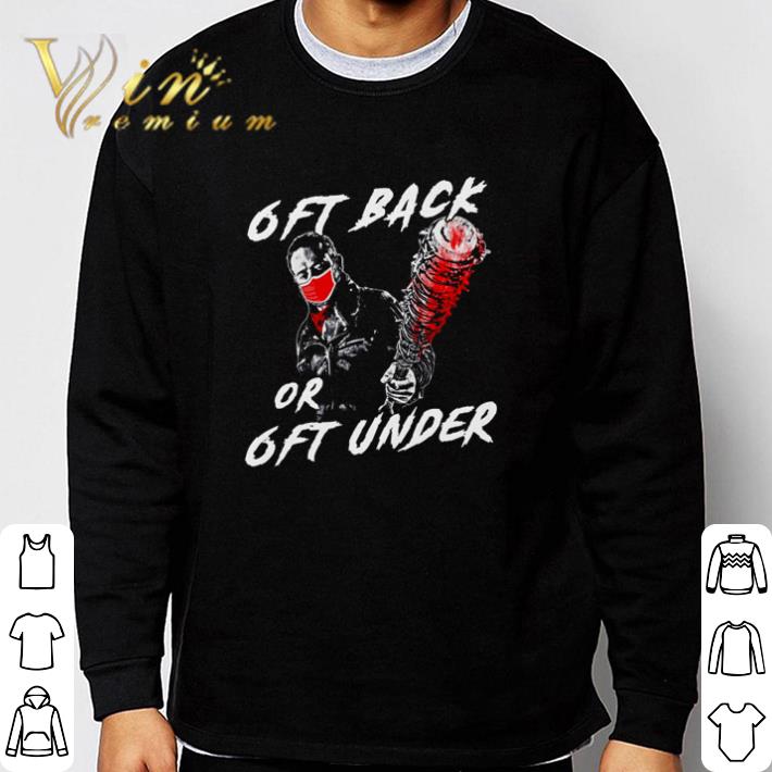 Top Walking Dead 6ft back or 6ft under shirt 67197f06 top walking dead 6ft back or 6ft under shirt 4 - Top Walking Dead 6ft back or 6ft under shirt