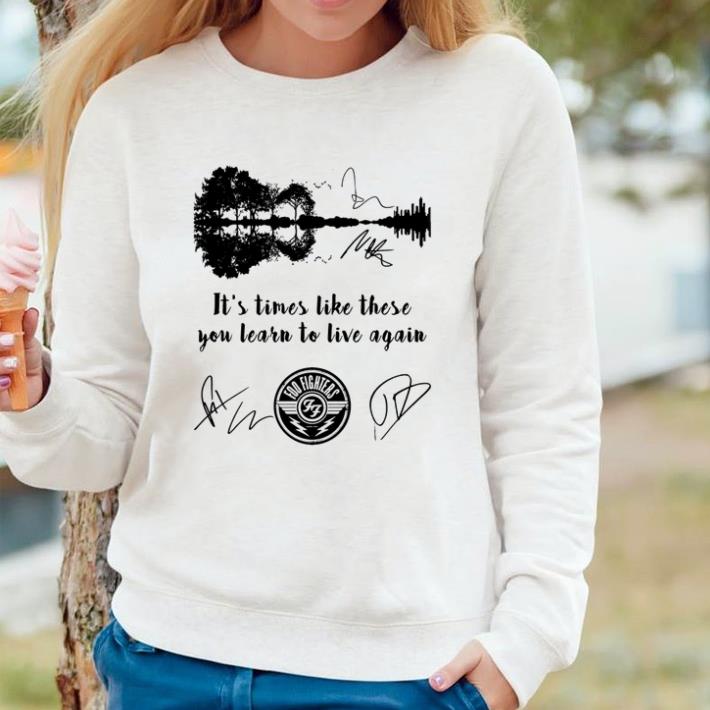 6cc0007a top guitar natural it s times like these you learn to live again foo fighters shirt 4 - Top Guitar natural it’s times like these you learn to live again Foo Fighters shirt