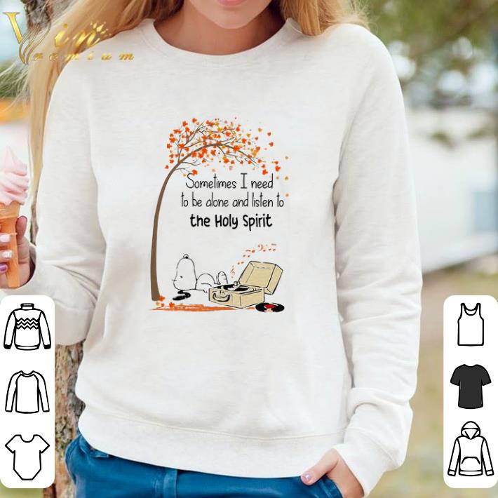 8137e4b2 premium snoopy sometimes i need to be alone and listen to the holy spirit shirt 4 - Premium Snoopy Sometimes I Need To Be Alone And Listen To The Holy Spirit shirt