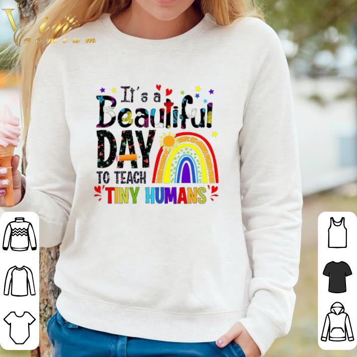 86431d77 original it s a beautiful day to teach tiny humans shirt 4 - Original It's A Beautiful Day To Teach Tiny Humans shirt