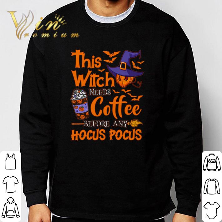 Awesome This Witch Needs Coffee Before Any Hocus Pocus Happy Halloween shirt 881814b3 awesome this witch needs coffee before any hocus pocus happy halloween shirt 4 - Awesome This Witch Needs Coffee Before Any Hocus Pocus Happy Halloween shirt