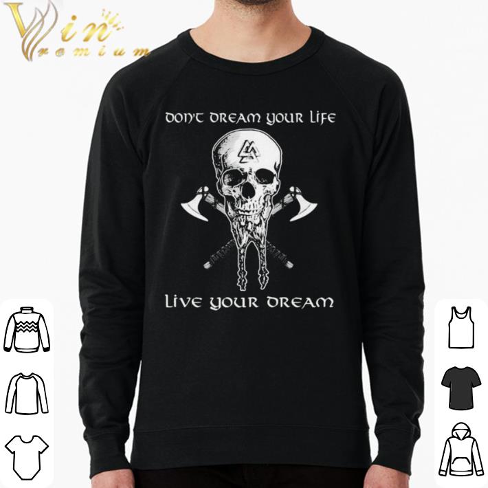 9433dea7 funny skull vikings don t dream your life live your dream shirt 4 - Funny Skull vikings don’t dream your life live your dream shirt