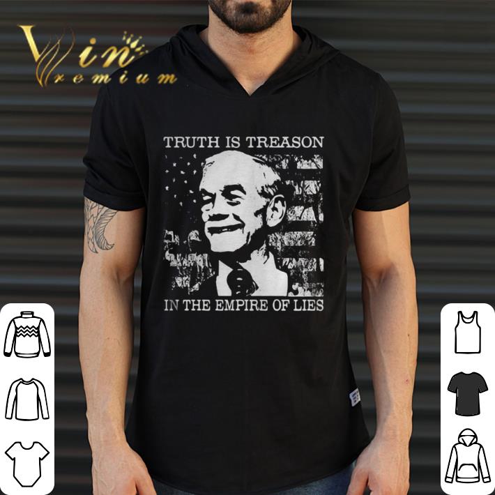 Hot Ron Paul Truth is treason in the empire of lies American Flag shirt