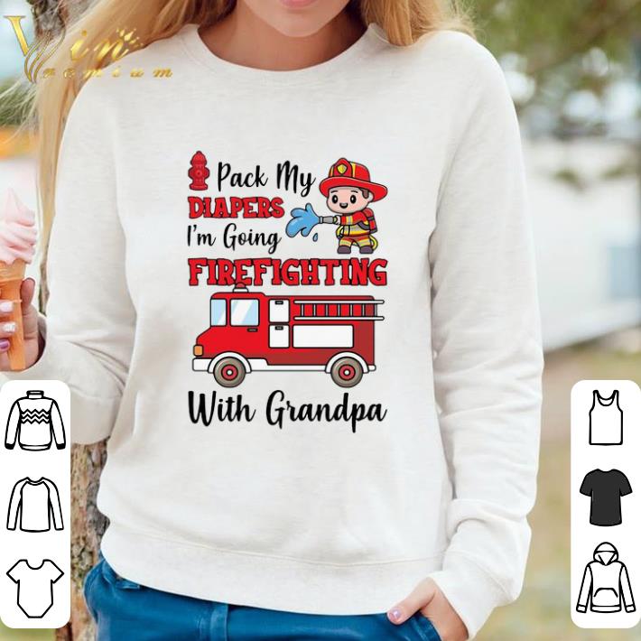 96c10b53 nice pack my diapers im going fire fighting with grandpa firefighter fire truck shirt 4 - Nice Pack My Diapers Im Going Fire Fighting With Grandpa Firefighter Fire Truck shirt