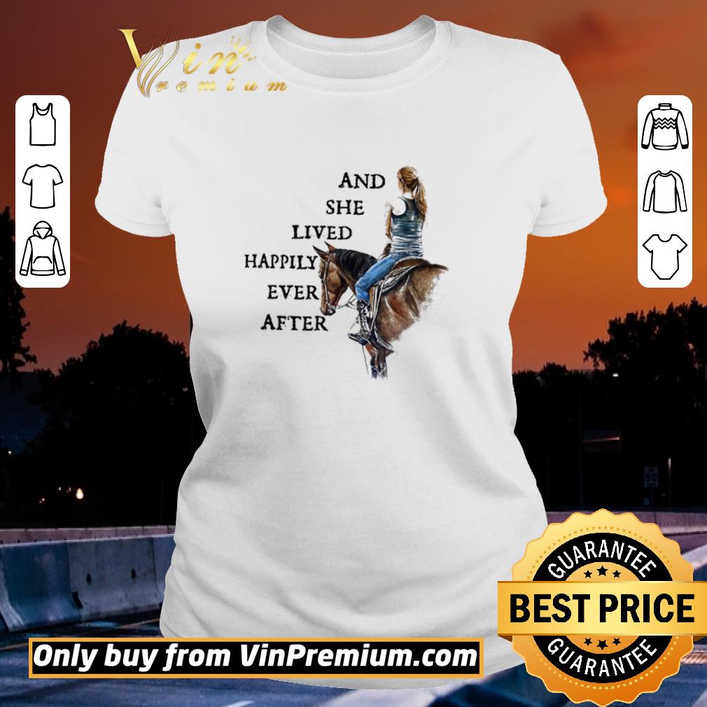 Awesome Horse And She Lived Happily Ever After shirt