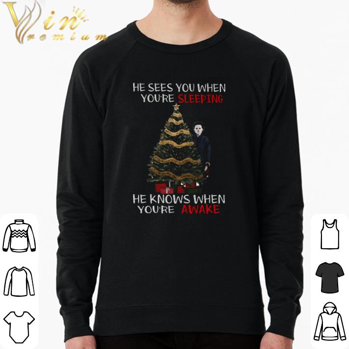 Hot Michael Myers He Sees You When You're Sleeping He Know When You're Awake shirt bab33dad hot michael myers he sees you when you re sleeping he know when you re awake shirt 4 - Hot Michael Myers He Sees You When You're Sleeping He Know When You're Awake shirt