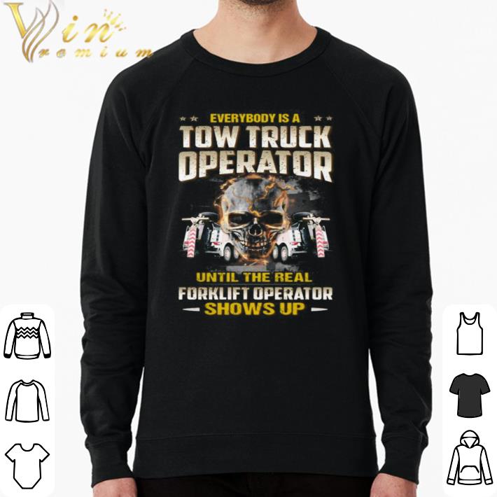c1f3ebb1 awesome skull everybody is a tom truck operator until the real painter shows up shirt 4 - Awesome Skull everybody is a tom truck operator until the real painter shows up shirt