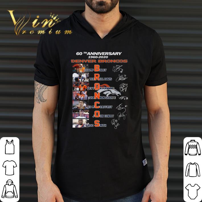 Awesome 60th Anniversary 1960 2020 Denver Broncos Signature shirt