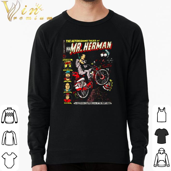 d1e0617a official the astonishing tales of mr herman shirt 4 - Official The astonishing tales of Mr Herman shirt