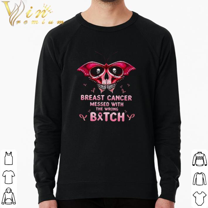 e0362b5a awesome breast cancer skull butterfly messed with the wrong bitch shirt 4 - Awesome Breast Cancer Skull Butterfly Messed With The Wrong Bitch shirt