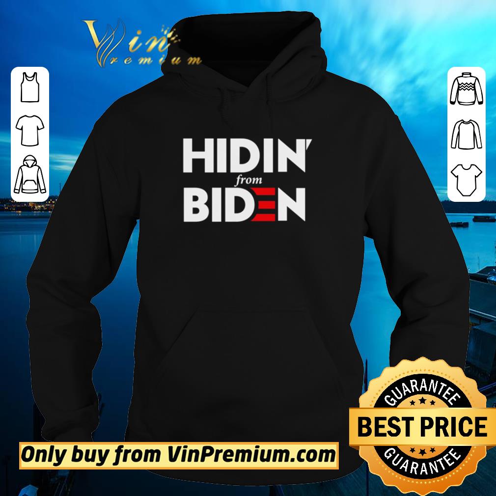 e1d323c3 top hidin from biden 2020 shirt 4 - Top Hidin from Biden 2020 shirt