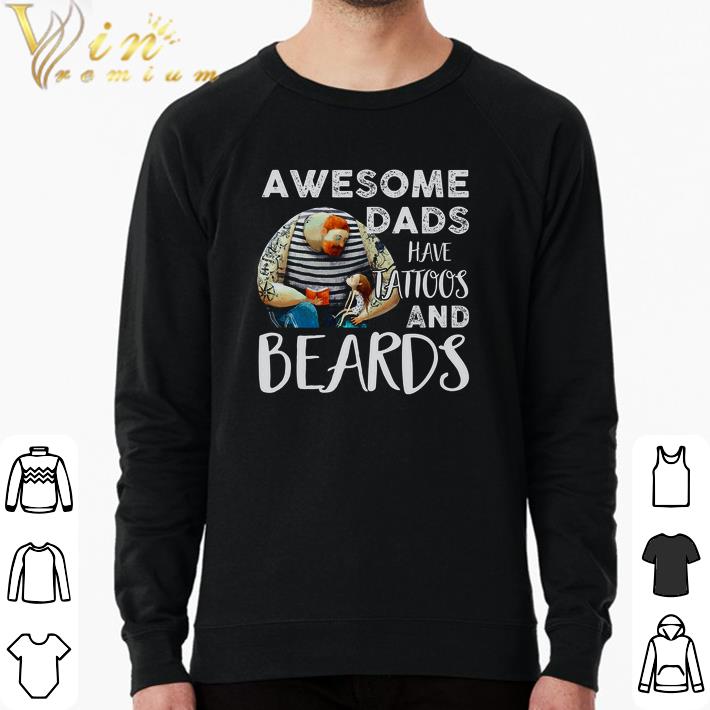 e2038ddc original awesome dads have tattoos and beards shirt 4 - Original Awesome Dads Have Tattoos And Beards shirt