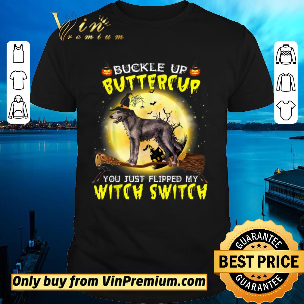 Buckle Up Buttercup Irish Wolfhound Dog Halloween shirt