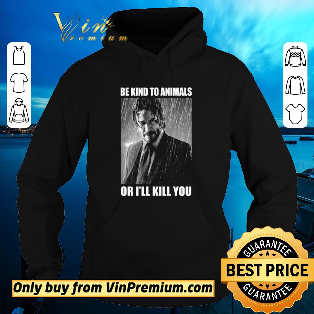 edebe908 top john wick be kind to animals or i ll kill you shirt 4 - Top John Wick Be kind to animals or i’ll kill you shirt