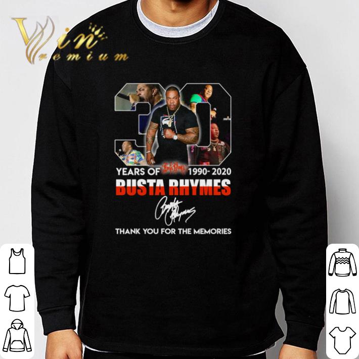 Top 30 years of Busta Rhymes 1990 2020 thank you for the memories shirt efedca65 top 30 years of busta rhymes 1990 2020 thank you for the memories shirt 4 - Top 30 years of Busta Rhymes 1990 2020 thank you for the memories shirt