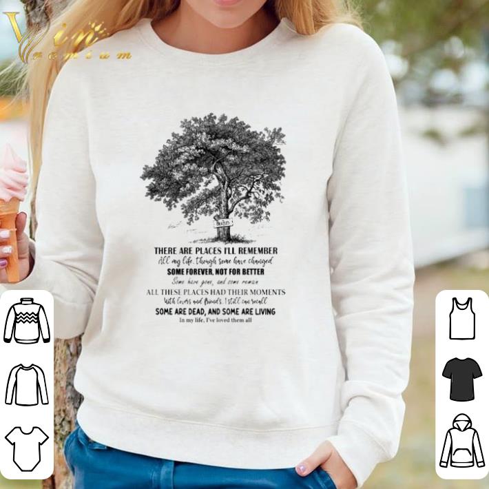 f5b26de5 official tree there are places i ll remember some forever not for better shirt 4 - Official Tree there are places I’ll remember some forever not for better shirt