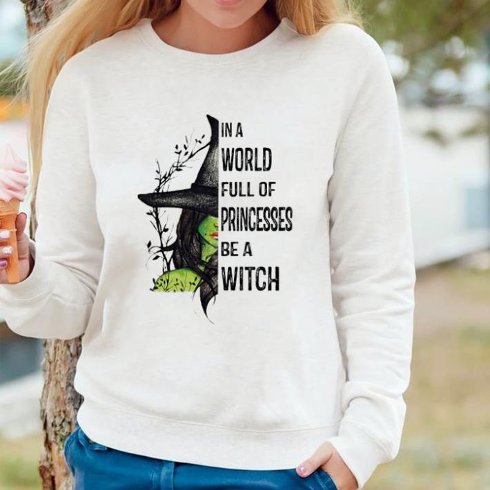 f6132a46 pretty in a world full of princesses be a witch shirt 4 - Pretty In a world full of princesses be a witch shirt