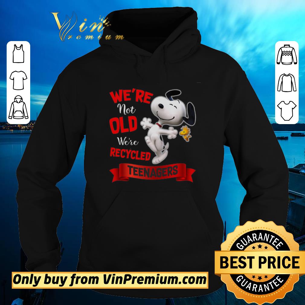 f97ee3d1 premium snoopy and woodstock we re not old we re recycled teenagers shirt 4 - Premium Snoopy And Woodstock We're Not Old We're Recycled Teenagers shirt