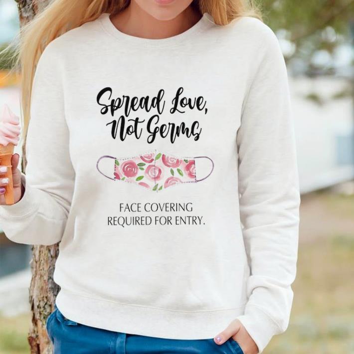 fd745e87 funny face mask spread love not germs face covering required for entry shirt 4 - Funny Face Mask Spread Love Not Germs Face Covering Required For Entry shirt