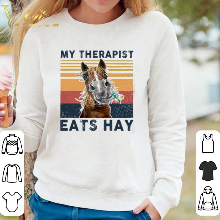 Original Horse my therapist eats hay vintage shirt 0183d3e3 original horse my therapist eats hay vintage shirt 4 - Original Horse my therapist eats hay vintage shirt