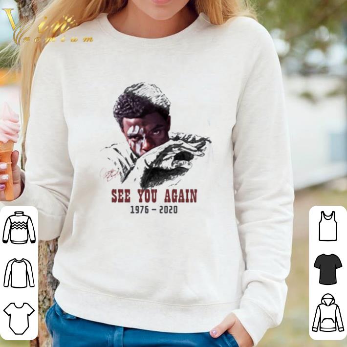 Hot Chadwick Boseman See You Again 1976 2020 Signature shirt 09d35abb hot chadwick boseman see you again 1976 2020 signature shirt 4 - Hot Chadwick Boseman See You Again 1976 2020 Signature shirt
