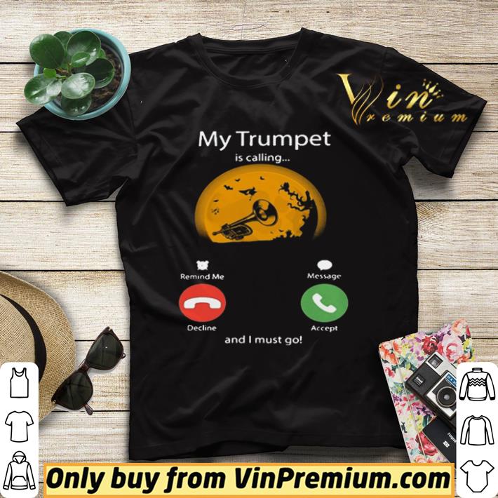 142cd8d8 nice my trumpet is calling and i must go moon halloween shirt 4 - Nice My Trumpet Is Calling And I Must Go Moon Halloween shirt