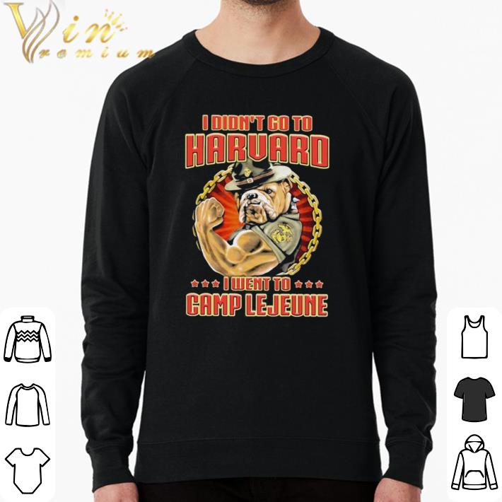 Awesome I Didn’t Go To Haruard I Went To Camp Lejeune Dog shirt 1b5003f7 awesome i didn t go to haruard i went to camp lejeune dog shirt 4 - Awesome I Didn’t Go To Haruard I Went To Camp Lejeune Dog shirt