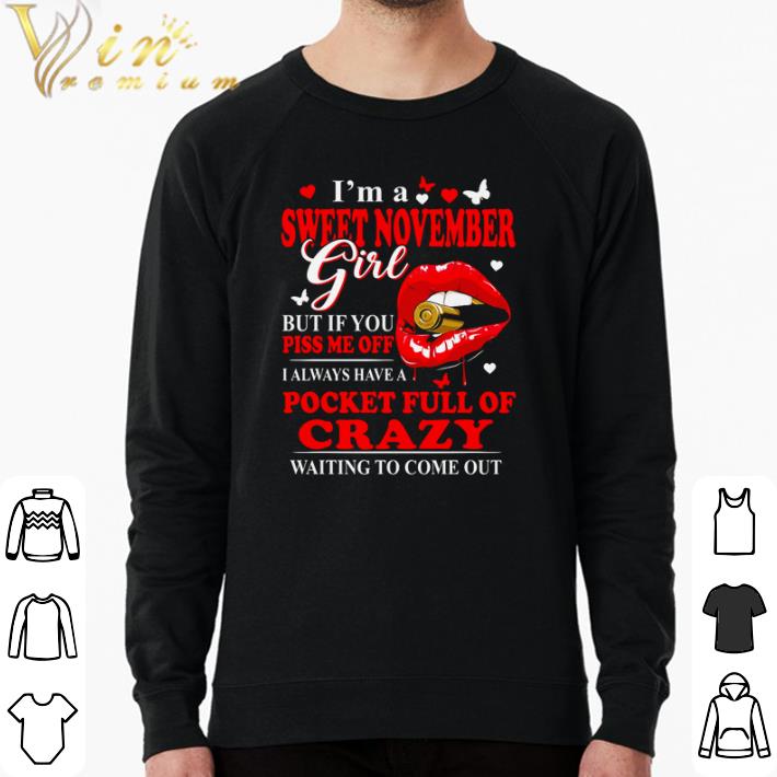 20ba97fa premium i m a sweet november girl but if you piss me off i always have a pocket shirt 4 - Premium I’m a sweet November girl but if you piss me off I always have a pocket shirt