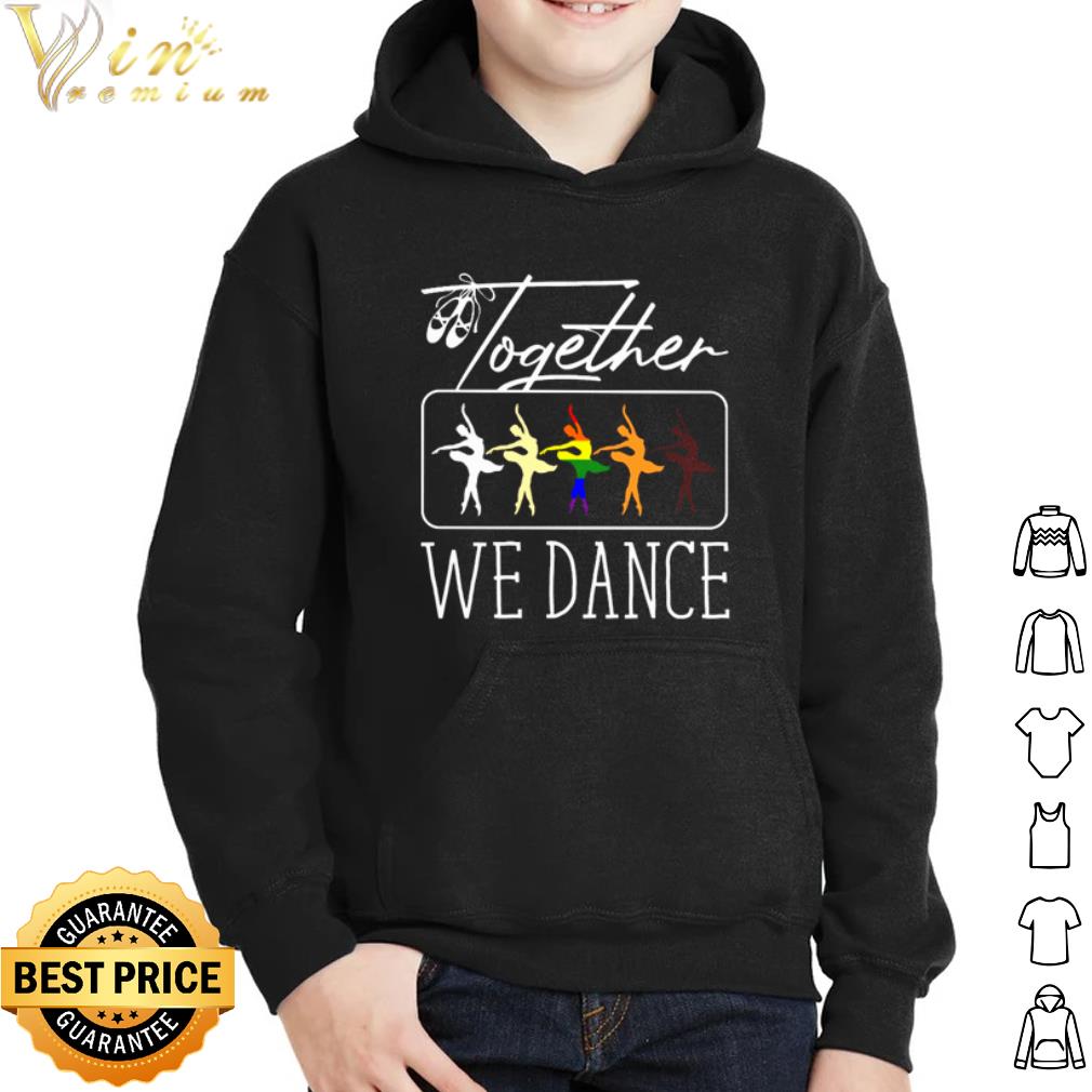 23bc9359 together we dance lgbt shirt 4 - Together we dance LGBT shirt