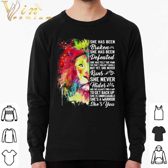 27c841de official she has been broken she has been defeated she has felt the pain that most couldn t handle but yet she never lion quote shirt 4 - Official She has been broken she has been defeated she has felt the pain that most couldn’t handle but yet, she never lion quote shirt