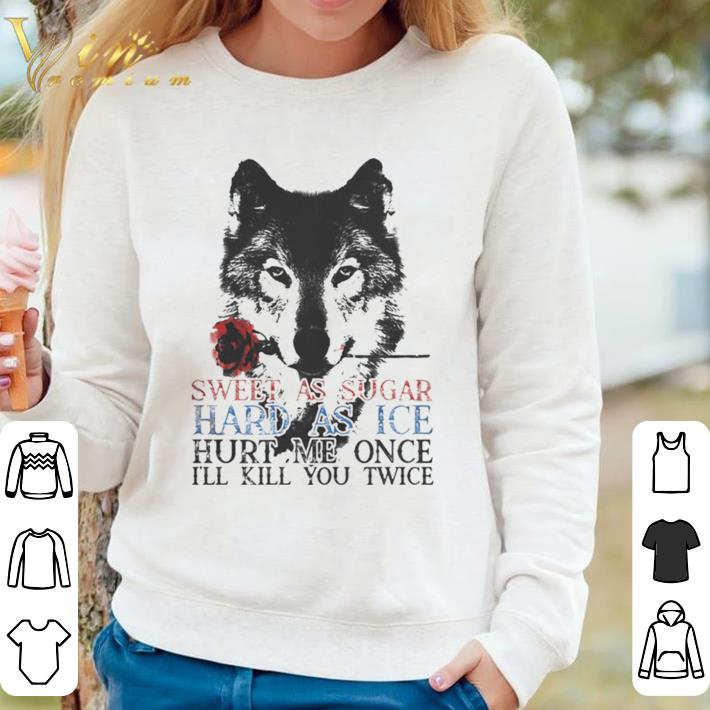 Funny German shepherd sweet as sugar hard as ice hurt me once i’ll kill you twice shirt 4faa630e funny german shepherd sweet as sugar hard as ice hurt me once i ll kill you twice shirt 4 - Funny German shepherd sweet as sugar hard as ice hurt me once i’ll kill you twice shirt