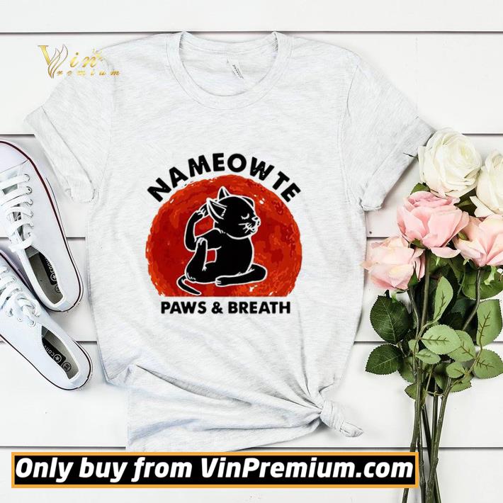 Top Nameowte Paws Breath shirt 55c1c29c top nameowte paws breath shirt 4 - Top Nameowte Paws Breath shirt