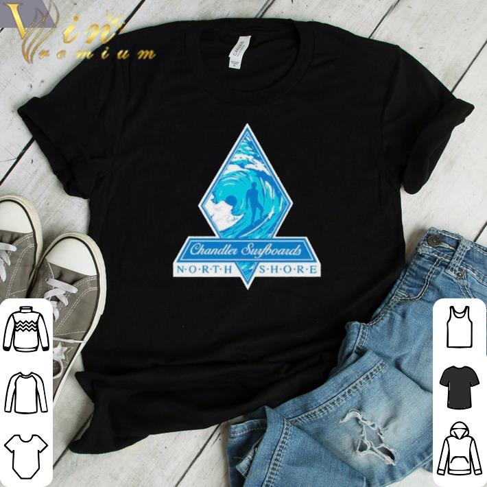 Funny Chandler surfboards North Shore shirt