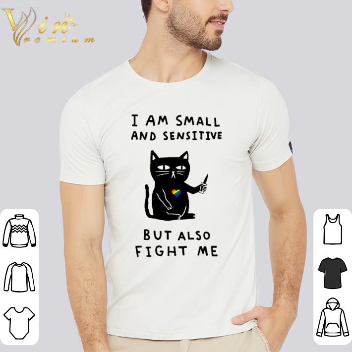 Awesome Autism cat I am small and sensitive but also fight me shirt