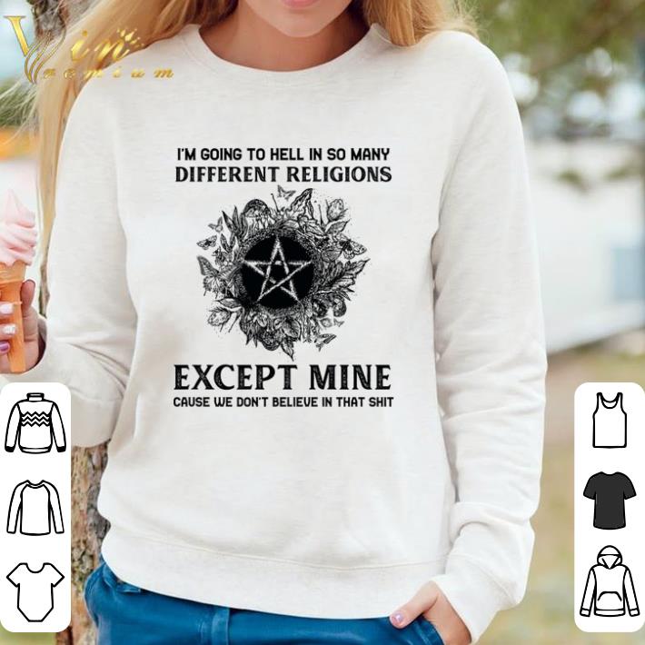 6d46ae56 top witch i m going to hell in so many different religions except mine cause shirt 4 - Top Witch I’m going to hell in so many different religions except mine cause shirt