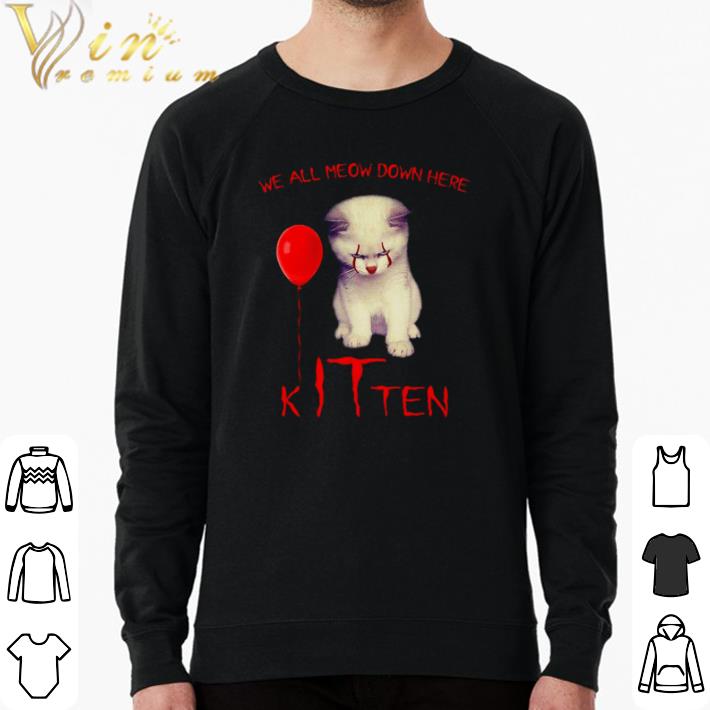 6e20dc63 funny cat we all meow down here kitten shirt 4 - Funny Cat We all meow down here Kitten shirt