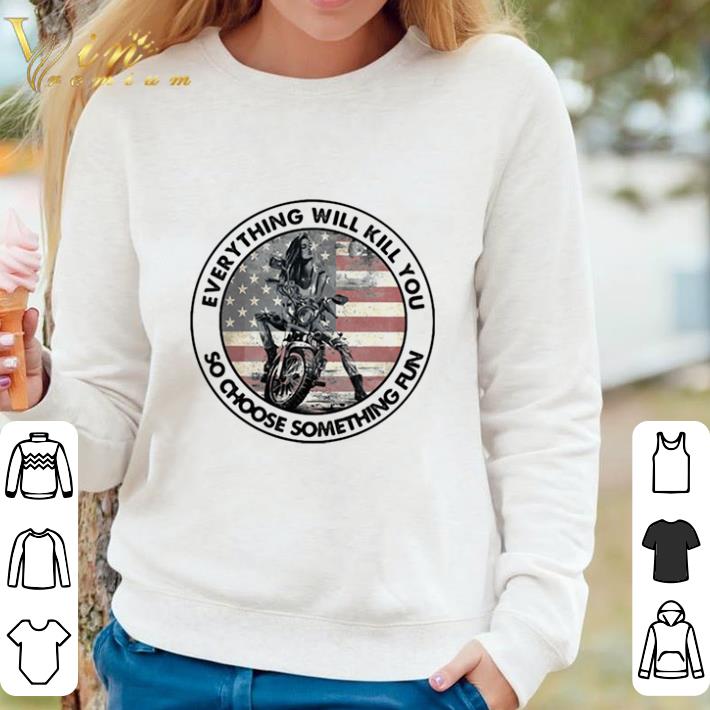Awesome Motocross everything will kill you so choose something fun american flag shirt a53a330b awesome motocross everything will kill you so choose something fun american flag shirt 4 - Awesome Motocross everything will kill you so choose something fun american flag shirt